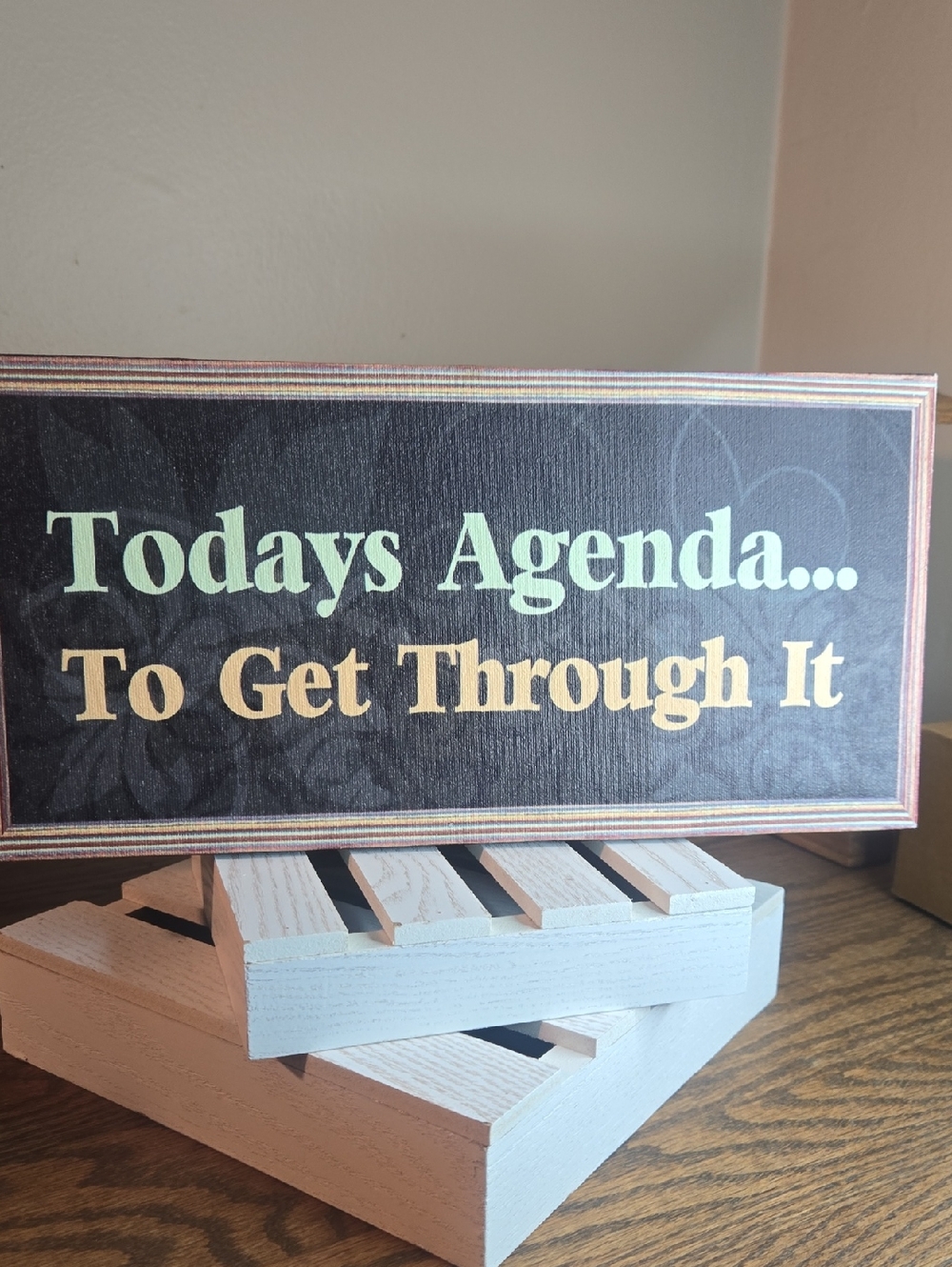 Mint and Gold "Todays Agenda… To Get Through It" Wall Sign